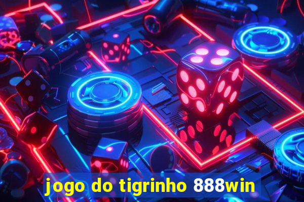 jogo do tigrinho 888win